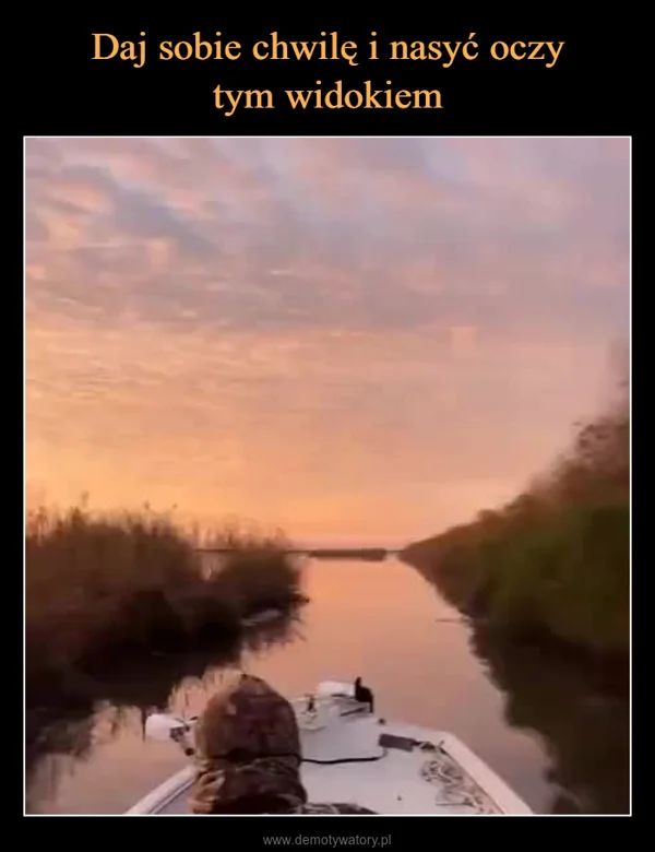 Daj sobie chwilę i nasyć oczy tym widokiem