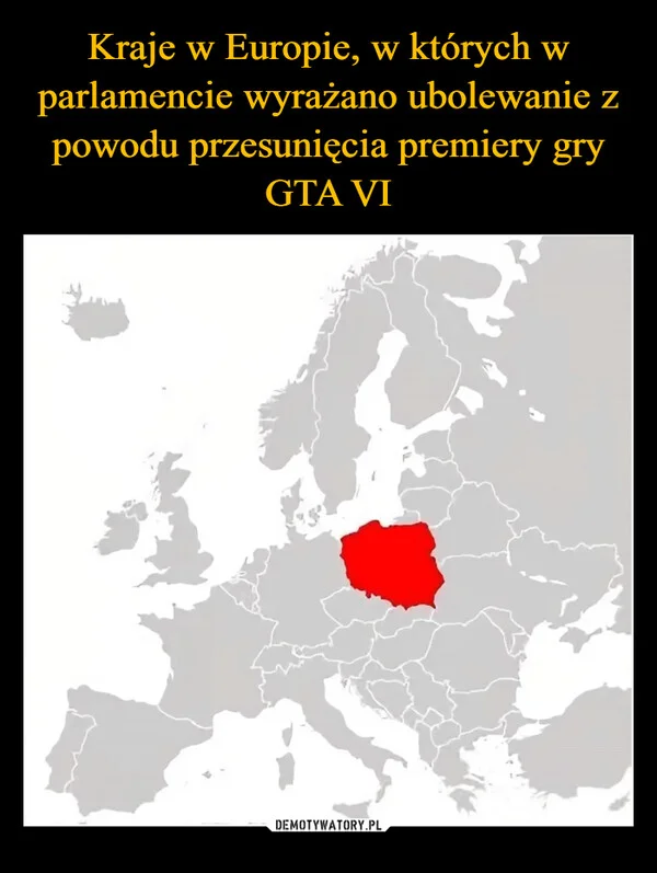Kraje w Europie, w których w parlamencie wyrażano ubolewanie z powodu przesunięcia premiery gry GTA VI