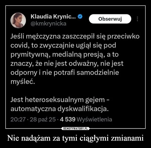 Nie nadążam za tymi ciągłymi zmianami