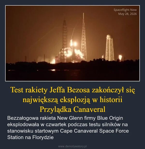 
    Test rakiety Jeffa Bezosa zakończył się największą eksplozją w historii Przylądka Canaveral