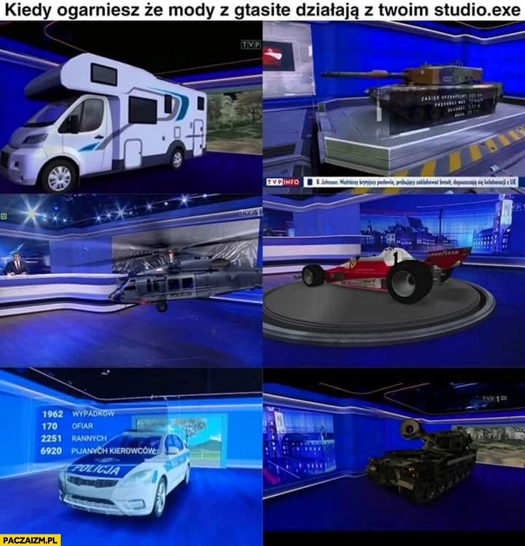 
    Wiadomości TVP kiedy ogarniesz, że mody z GTA działają w Twoim studio.exe