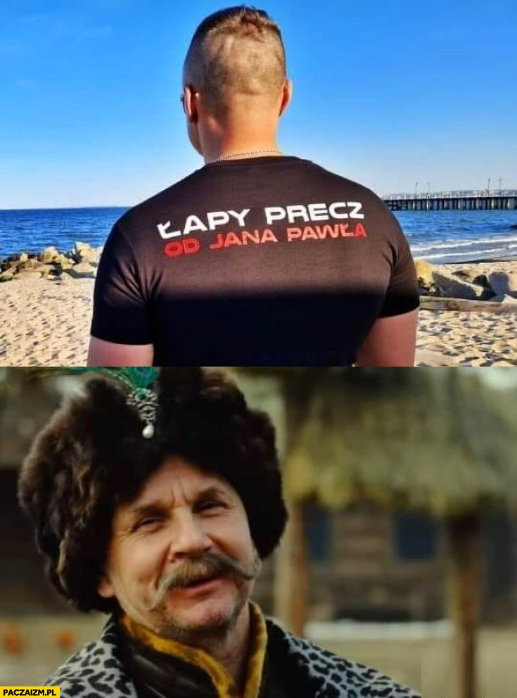 Koszulka łapy precz od Jana Pawła 1670