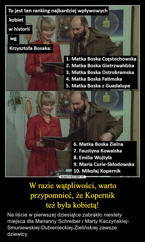 W razie wątpliwości, warto przypomnieć, że Kopernik też była kobietą!