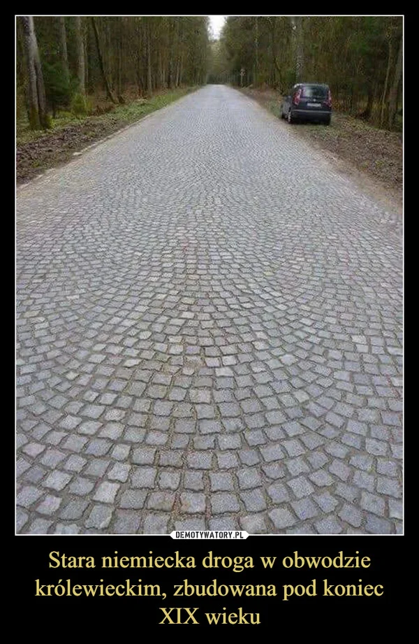 Stara niemiecka droga w obwodzie królewieckim, zbudowana pod koniec XIX wieku