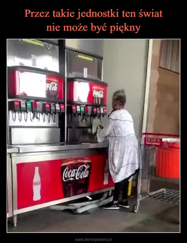Przez takie jednostki ten świat nie może być piękny