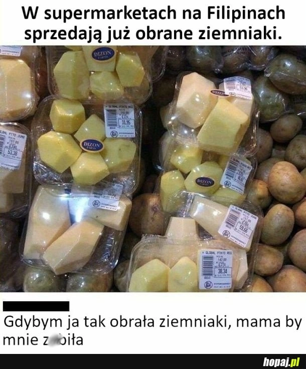 Gdzie to tyle ziemniaki ściąć