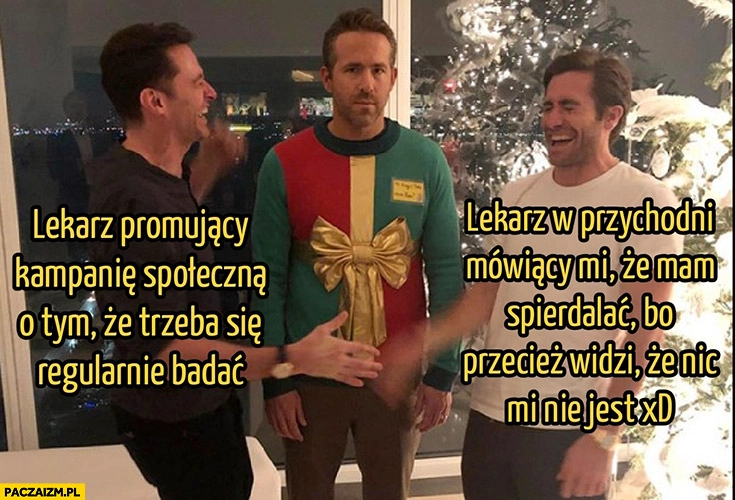 Lekarz promujący kampanię społeczna, że trzeba się regularnie badać vs lekarz w przychodni widzi, że nic mi nie jest