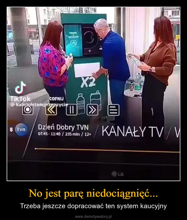 No jest parę niedociągnięć...