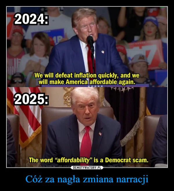 
    Cóż za nagła zmiana narracji