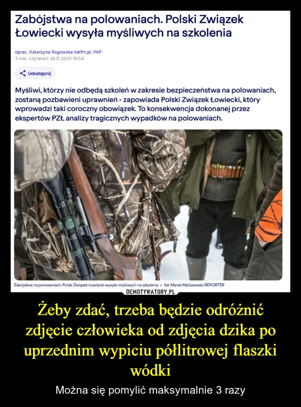 Żeby zdać, trzeba będzie odróżnić zdjęcie człowieka od zdjęcia dzika po uprzednim wypiciu półlitrowej flaszki wódki