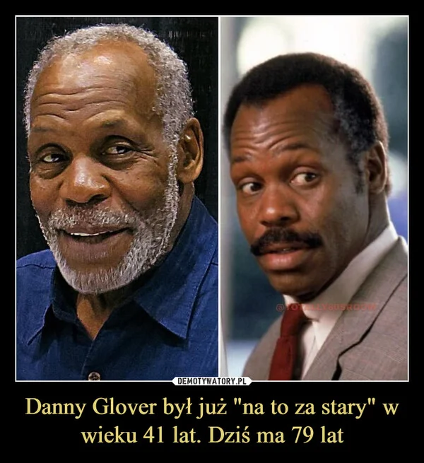 Danny Glover był już 