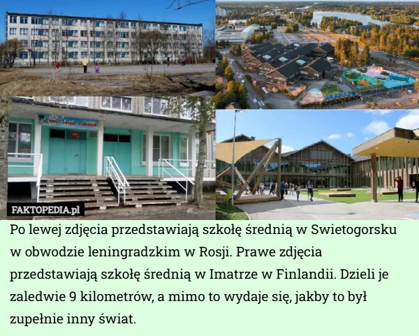 Po lewej zdjęcia przedstawiają szkołę średnią w Swietogorsku w obwodzie