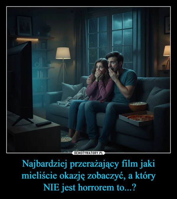 Najbardziej przerażający film jaki mieliście okazję zobaczyć, a który NIE jest horrorem to...?