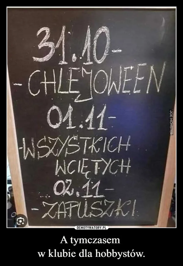 A tymczasem w klubie dla hobbystów.