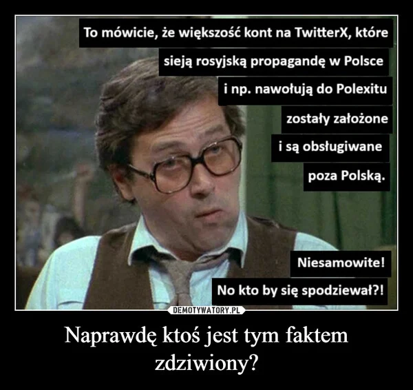 Naprawdę ktoś jest tym faktem zdziwiony?