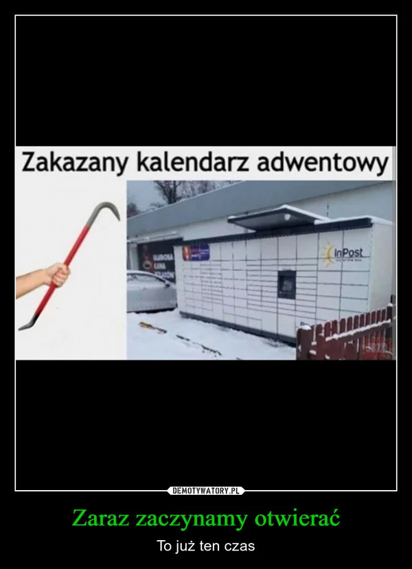 Zaraz zaczynamy otwierać