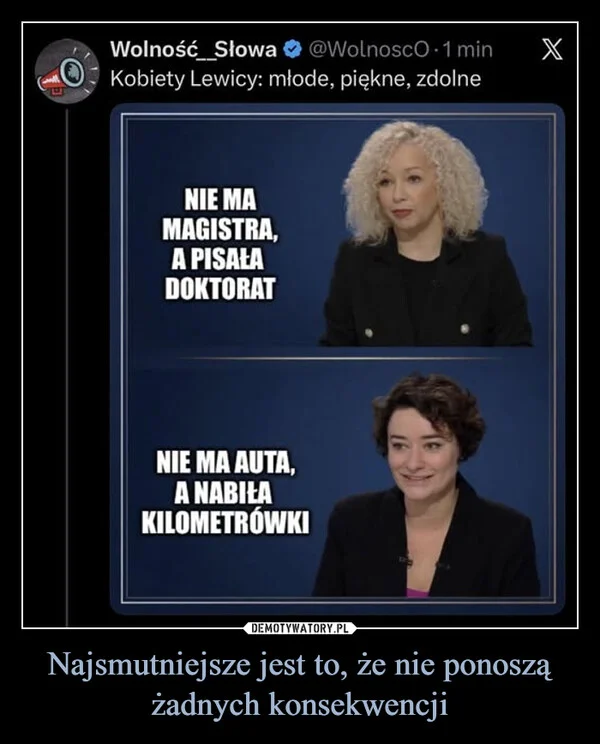 
    Najsmutniejsze jest to, że nie ponoszą żadnych konsekwencji