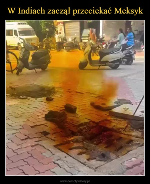 W Indiach zaczął przeciekać Meksyk