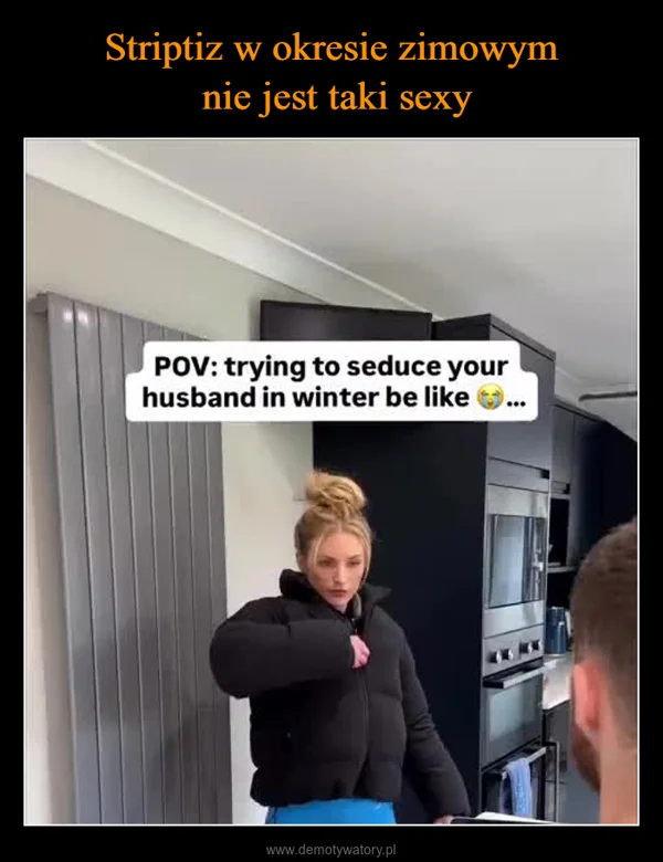 Striptiz w okresie zimowym nie jest taki sexy