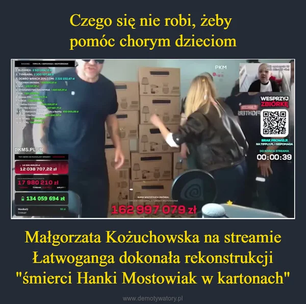 
    Czego się nie robi, żeby pomóc chorym dzieciom Małgorzata Kożuchowska na streamie Łatwoganga dokonała rekonstrukcji 