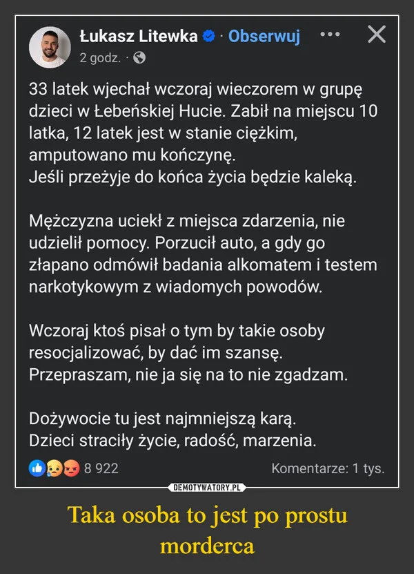 Taka osoba to jest po prostu morderca