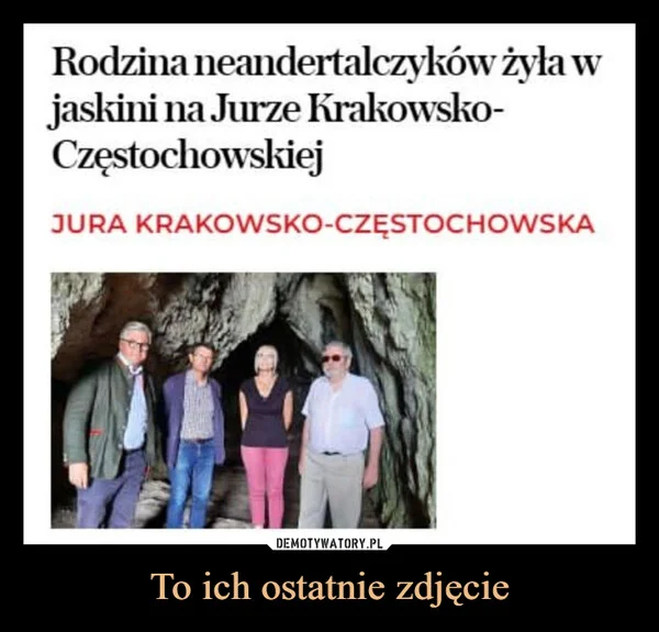 
    To ich ostatnie zdjęcie
