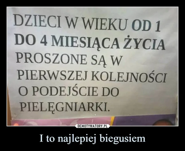 I to najlepiej biegusiem