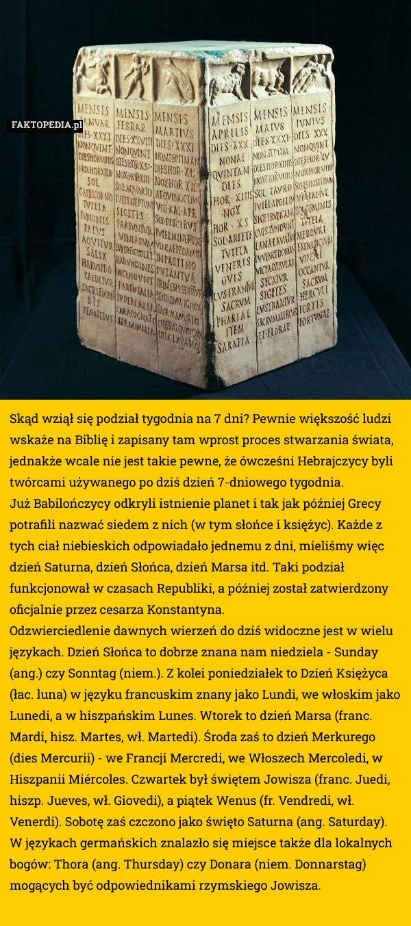 Skąd wziął się podział tygodnia na 7 dni? Pewnie większość