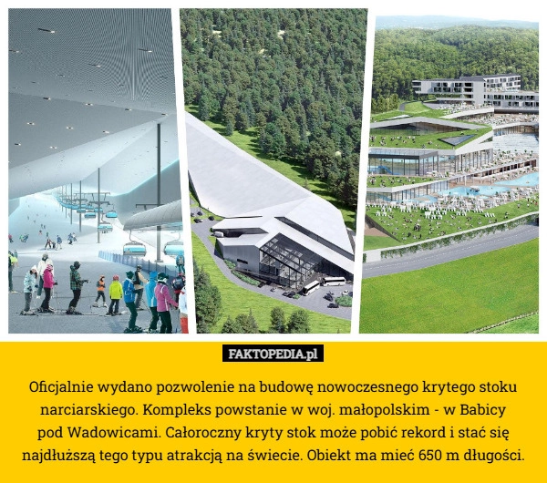 Oficjalnie wydano pozwolenie na budowę nowoczesnego krytego stoku narciarskiego.