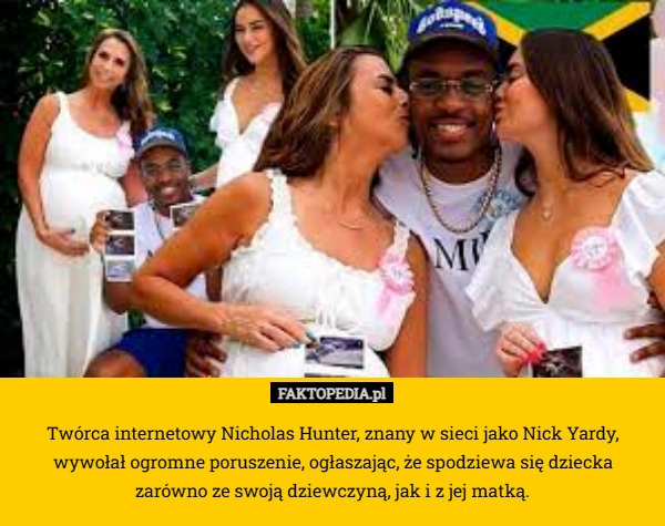 Twórca internetowy Nicholas Hunter, znany w sieci jako Nick Yardy, wywołał