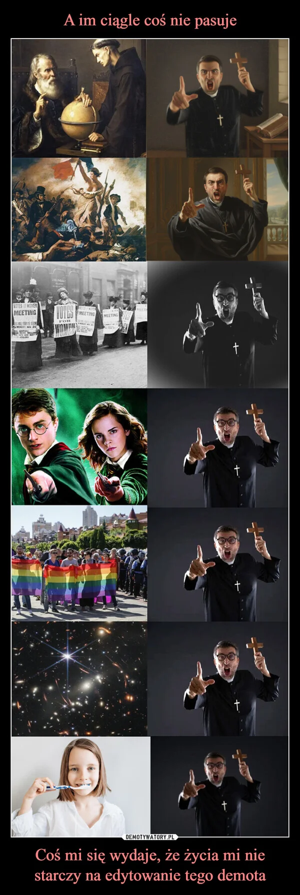 A im ciągle coś nie pasuje Coś mi się wydaje, że życia mi nie starczy na edytowanie tego demota