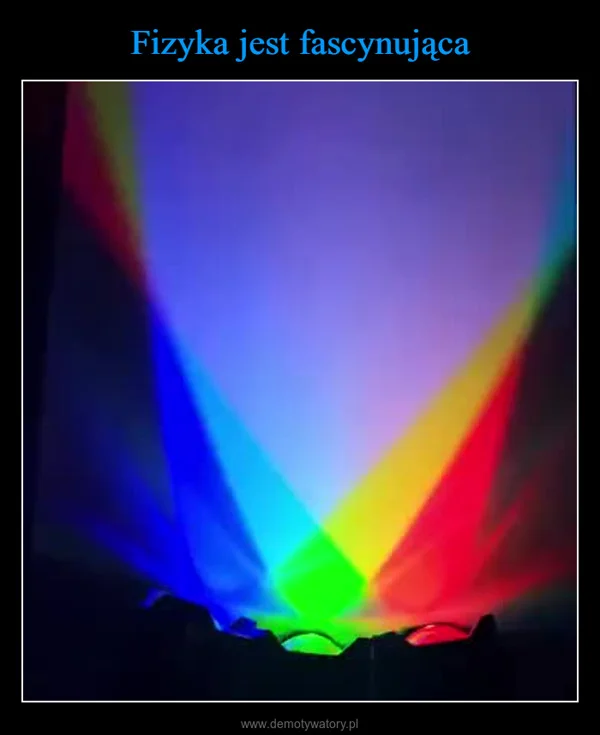 Fizyka jest fascynująca