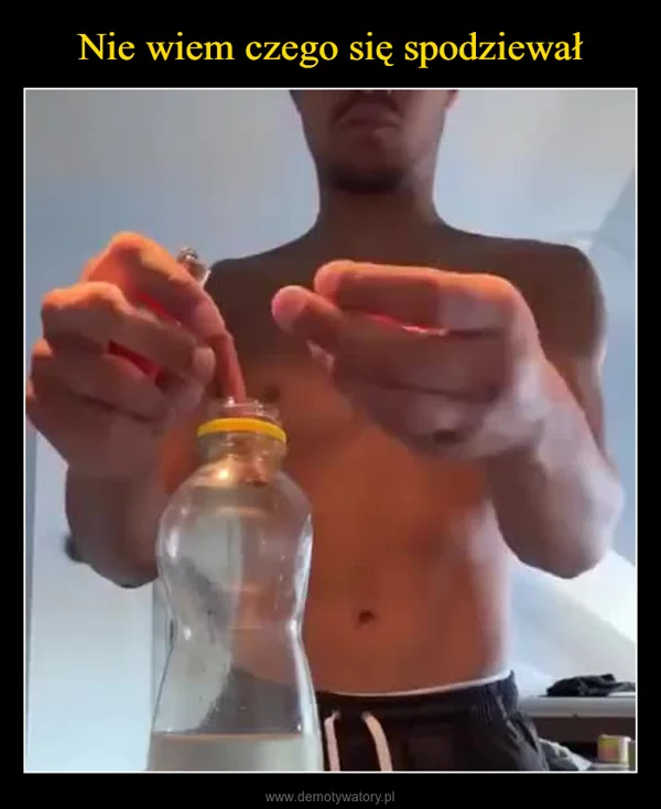 Nie wiem czego się spodziewał