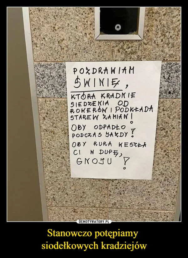 Stanowczo potępiamy siodełkowych kradziejów