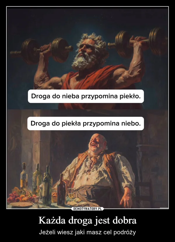 Każda droga jest dobra