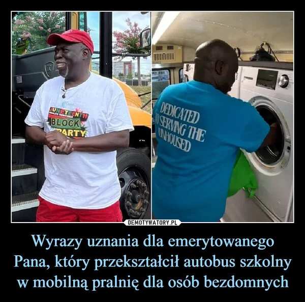 
    Wyrazy uznania dla emerytowanego Pana, który przekształcił autobus szkolny w mobilną pralnię dla osób bezdomnych
