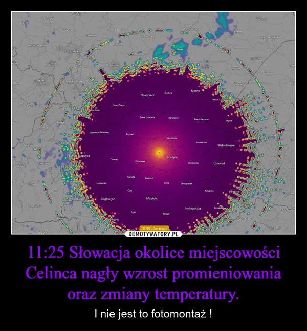 11:25 Słowacja okolice miejscowości Celinca nagły wzrost promieniowania oraz zmiany temperatury.