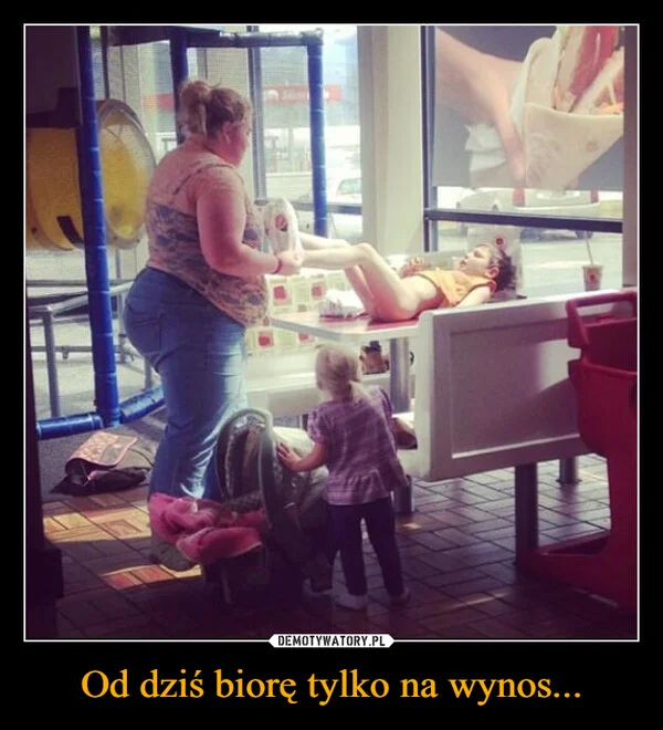 Od dziś biorę tylko na wynos...