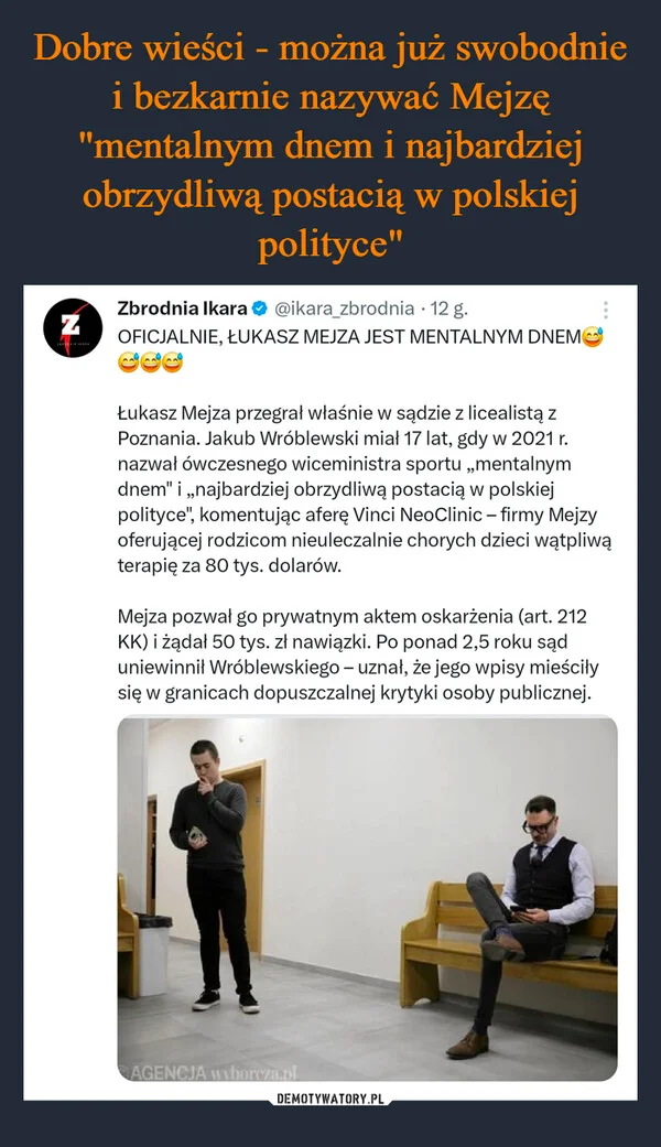 
    Dobre wieści - można już swobodnie i bezkarnie nazywać Mejzę 
