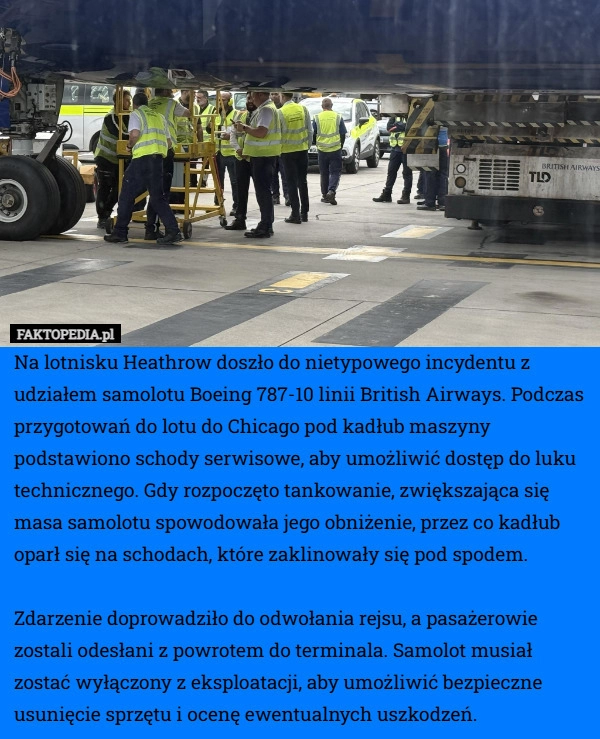 
    Na lotnisku Heathrow doszło do nietypowego incydentu z udziałem samolotu