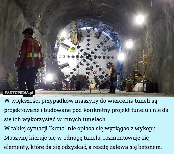 W większości przypadków maszyny do wiercenia tuneli są projektowane i budowane