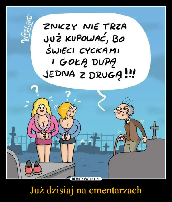 Już dzisiaj na cmentarzach
