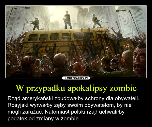 W przypadku apokalipsy zombie