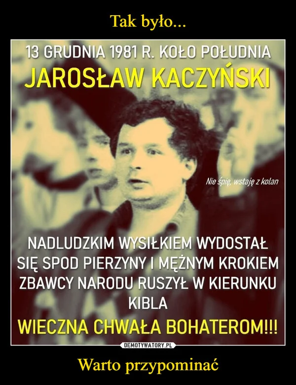 Tak było... Warto przypominać