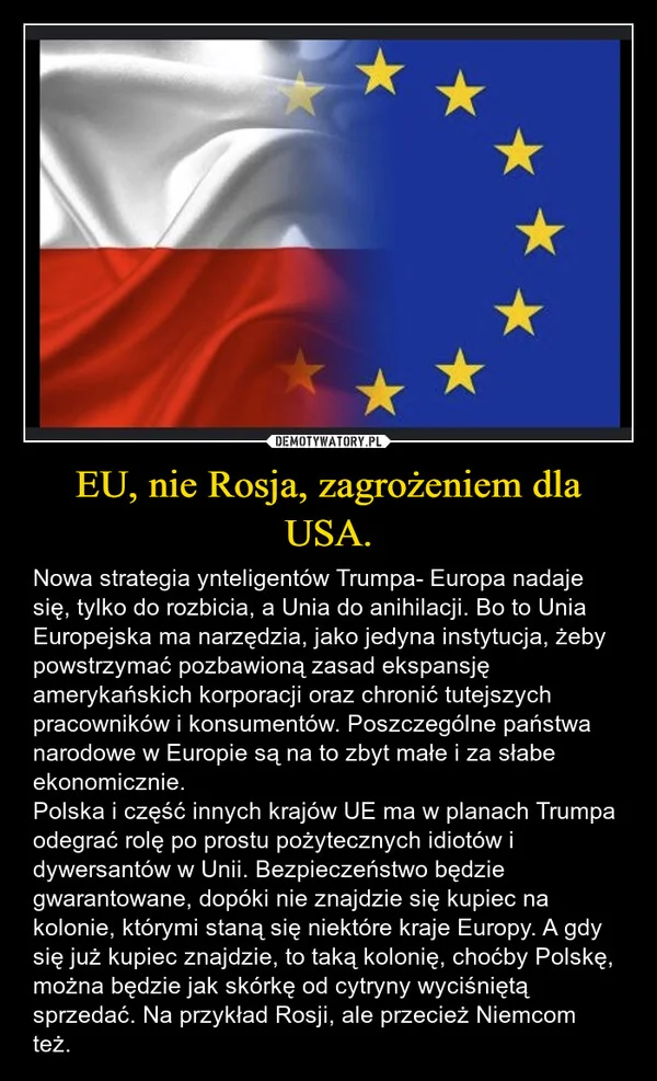 
    EU, nie Rosja, zagrożeniem dla USA.