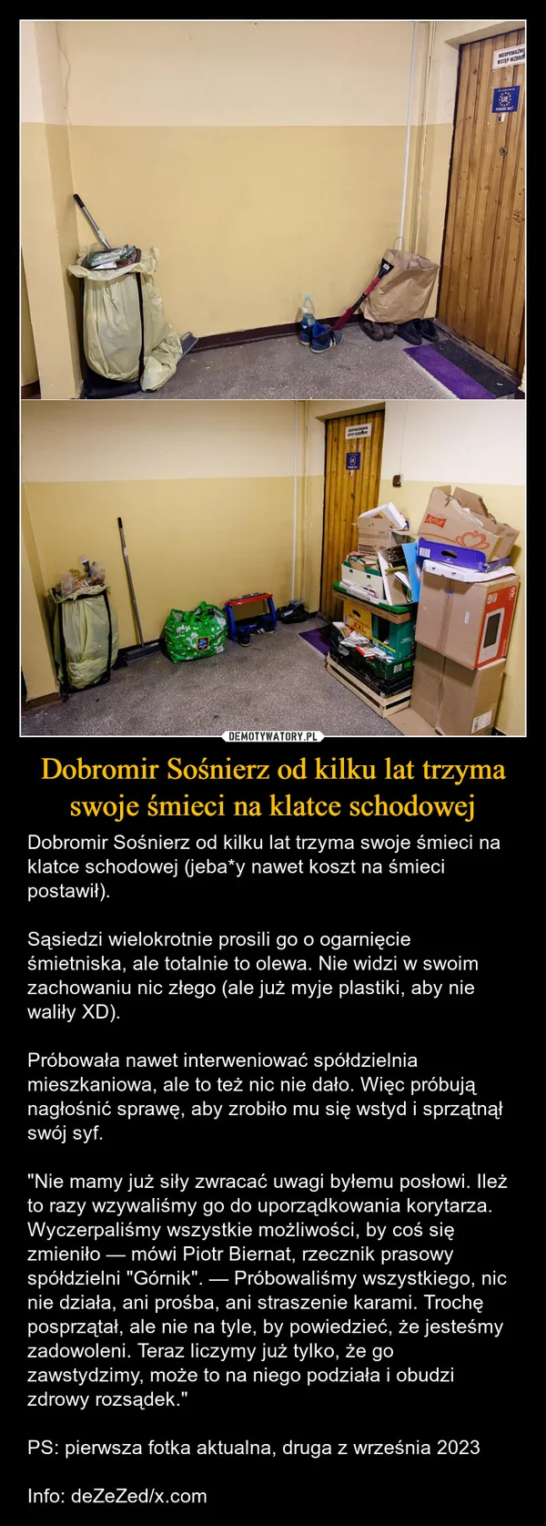 Dobromir Sośnierz od kilku lat trzyma swoje śmieci na klatce schodowej