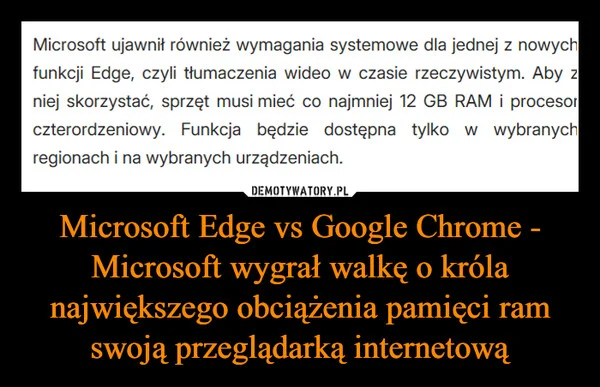 
    Microsoft Edge vs Google Chrome - Microsoft wygrał walkę o króla największego obciążenia pamięci ram swoją przeglądarką internetową