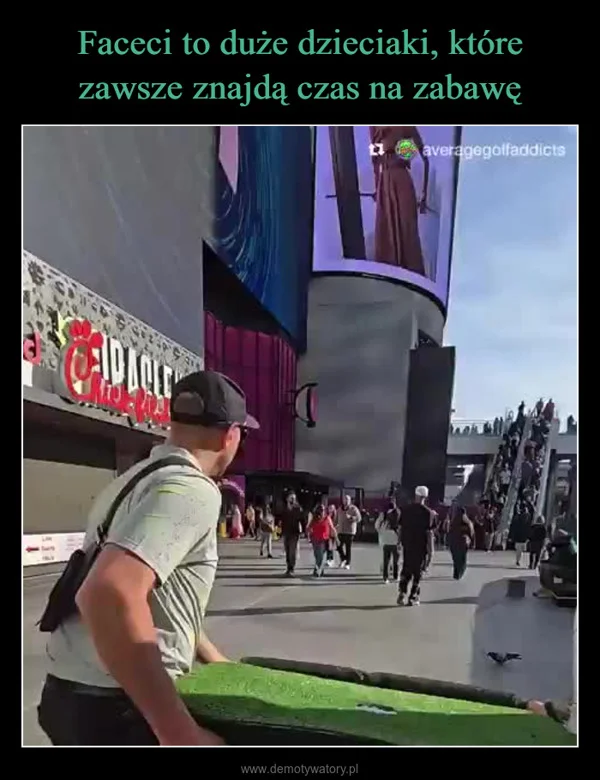Faceci to duże dzieciaki, które zawsze znajdą czas na zabawę