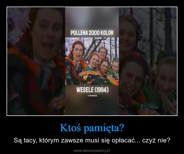 
    Ktoś pamięta?