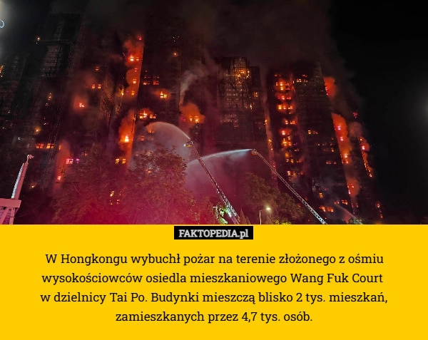 W Hongkongu wybuchł pożar na terenie złożonego z ośmiu wysokościowców osiedla